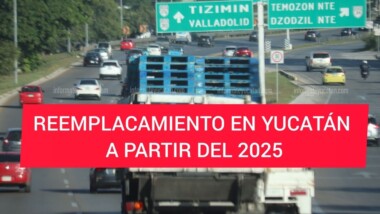 Yucatecos deberán reemplacar sus autos en 2025